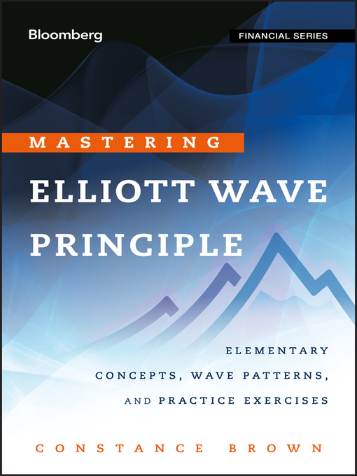 Title details for Mastering Elliott Wave Principle by Constance Brown - Available